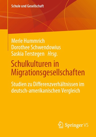 Merle Hummrich, Dorothee Schwendowius, Saskia Terstegen - Schulkulturen in Migrationsgesellschaften, Häftad