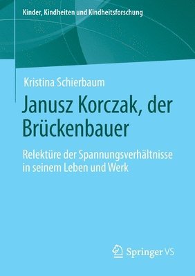 Kristina Schierbaum - Janusz Korczak, der Brückenbauer, Häftad