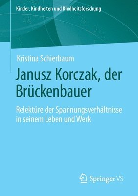 Janusz Korczak, der Brckenbauer 1