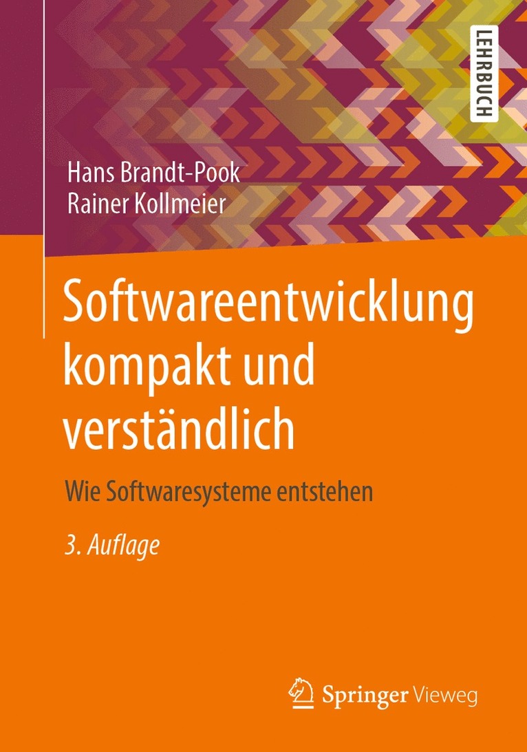 Hans Brandt-Pook, Rainer Kollmeier - Softwareentwicklung kompakt und verständlich, Häftad