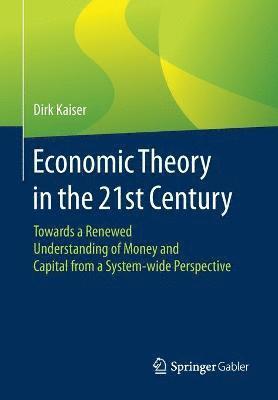 bokomslag Economic Theory in the 21st Century