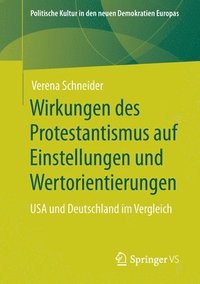 bokomslag Wirkungen des Protestantismus auf Einstellungen und Wertorientierungen