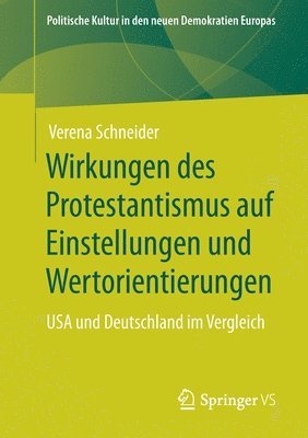 bokomslag Wirkungen des Protestantismus auf Einstellungen und Wertorientierungen