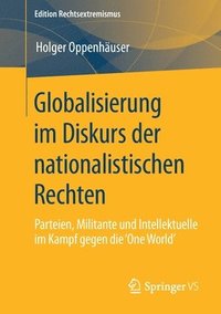 bokomslag Globalisierung im Diskurs der nationalistischen Rechten