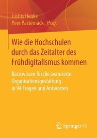 bokomslag Wie die Hochschulen durch das Zeitalter des Frhdigitalismus kommen