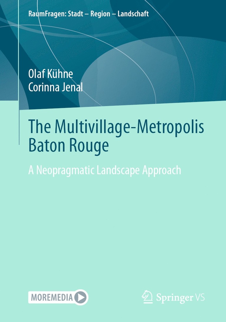 Olaf Kühne, Corinna Jenal, Olaf Kuhne - Multivillage-Metropolis Baton Rouge, Häftad