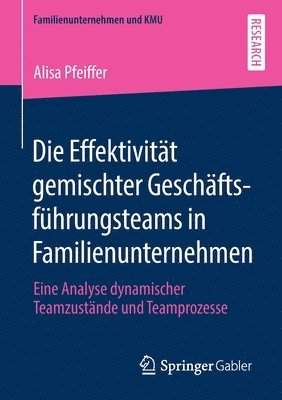 Die Effektivitt gemischter Geschftsfhrungsteams in Familienunternehmen 1