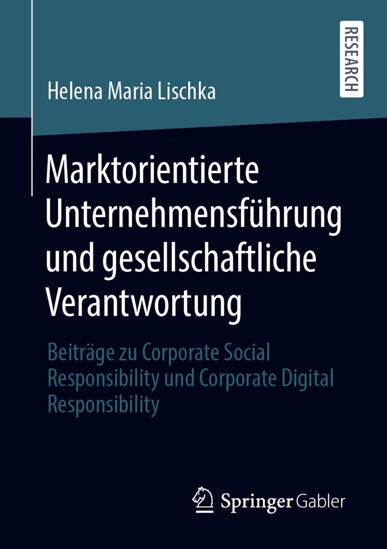 Helena Maria Lischka - Marktorientierte Unternehmensführung und gesellschaftliche Verantwortung, Häftad
