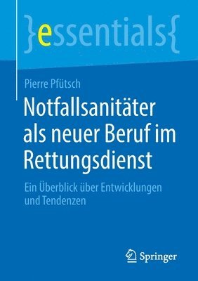 bokomslag Notfallsanitter als neuer Beruf im Rettungsdienst