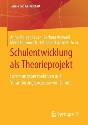 bokomslag Schulentwicklung als Theorieprojekt