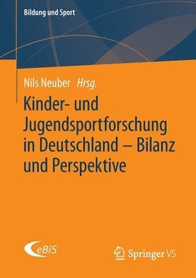 bokomslag Kinder- und Jugendsportforschung in Deutschland - Bilanz und Perspektive