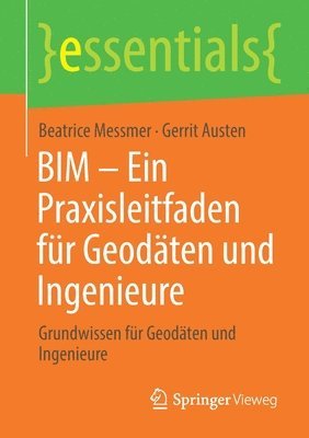 bokomslag BIM  Ein Praxisleitfaden fr Geodten und Ingenieure