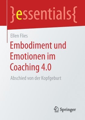 Embodiment und Emotionen im Coaching 4.0 1