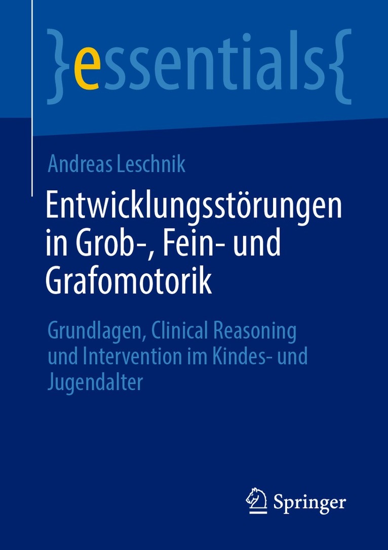 Entwicklungsstörungen in Grob-, Fein- und Grafomotorik