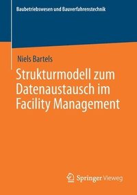 bokomslag Strukturmodell zum Datenaustausch im Facility Management