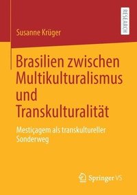 bokomslag Brasilien zwischen Multikulturalismus und Transkulturalitt