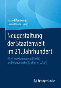 bokomslag Neugestaltung der Staatenwelt im 21. Jahrhundert