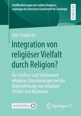 Nils Friedrichs - Integration von religiöser Vielfalt durch Religion?, Häftad