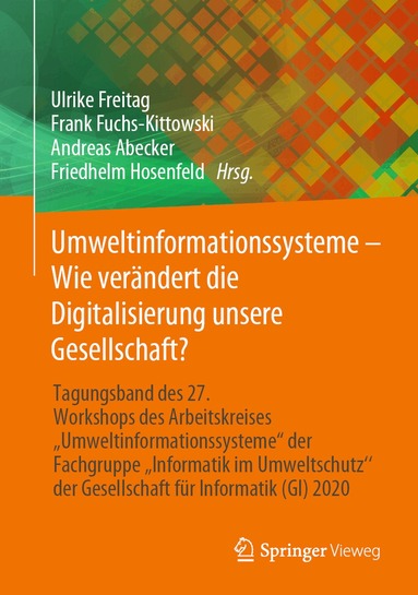 Ulrike Freitag, Frank Fuchs-Kittowski, Andreas Abecker, Friedhelm Hosenfeld - Umweltinformationssysteme – Wie verändert die Digitalisierung unsere Gesellschaft?, Inbunden
