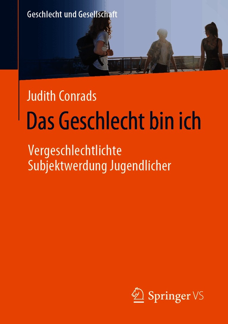Judith Conrads - Das Geschlecht bin ich, Häftad