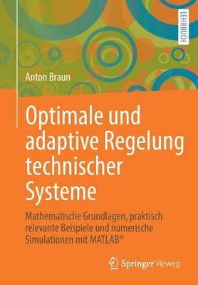 bokomslag Optimale und adaptive Regelung technischer Systeme