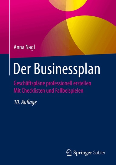 Anna Nagl - Der Businessplan, Inbunden