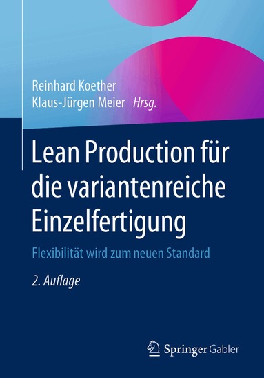 Reinhard Koether, Klaus-Jürgen Meier - Lean Production für die variantenreiche Einzelfertigung, Häftad