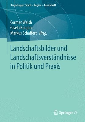 bokomslag Landschaftsbilder und Landschaftsverstandnisse in Politik und Praxis
