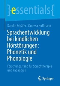 bokomslag Sprachentwicklung bei kindlichen Hrstrungen: Phonetik und Phonologie