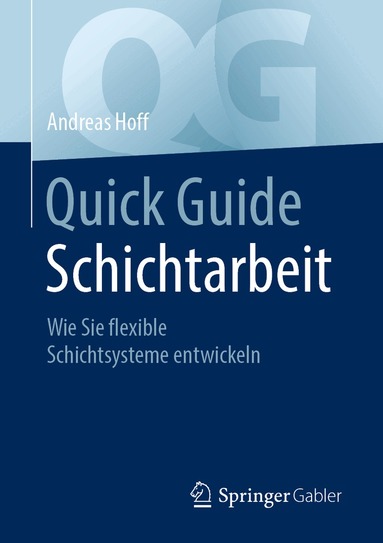 Andreas Hoff - Quick Guide Schichtarbeit, Häftad