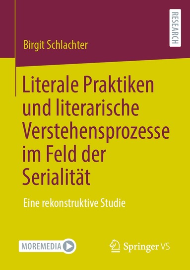 Birgit Schlachter - Literale Praktiken und literarische Verstehensprozesse im Feld der Serialität, Häftad