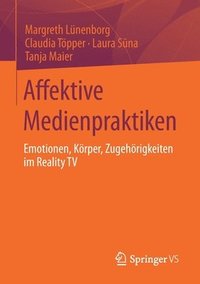 bokomslag Affektive Medienpraktiken