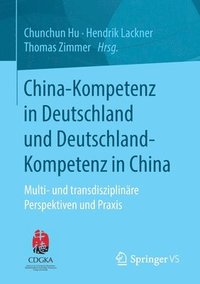 bokomslag China-Kompetenz in Deutschland und Deutschland-Kompetenz in China