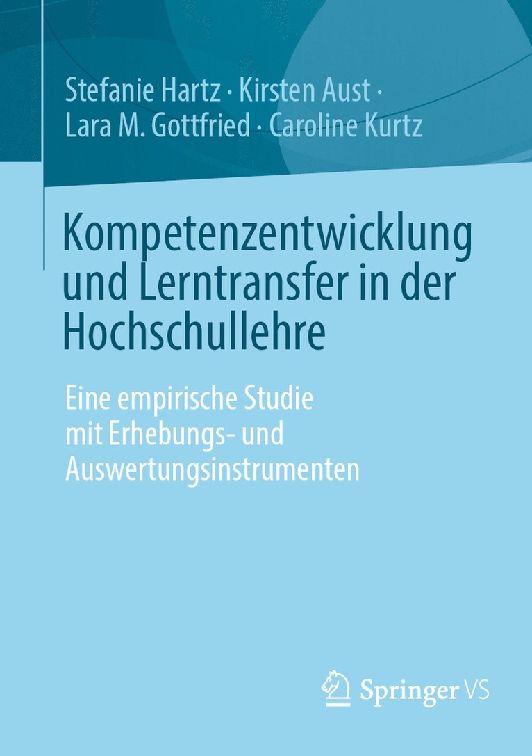 Stefanie Hartz, Kirsten Aust, Lara M. Gottfried, Caroline Kurtz - Kompetenzentwicklung und Lerntransfer in der Hochschullehre, Häftad