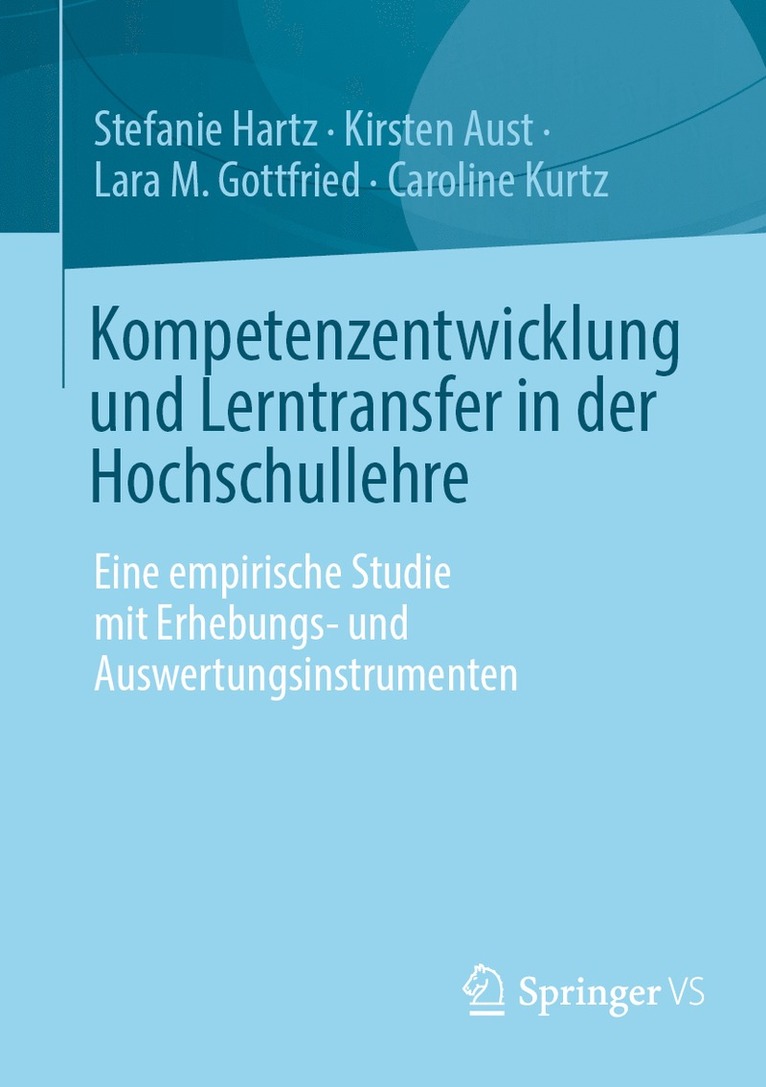 Kompetenzentwicklung und Lerntransfer in der Hochschullehre 1