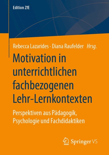 Rebecca Lazarides, Diana Raufelder - Motivation in unterrichtlichen fachbezogenen Lehr-Lernkontexten, Häftad