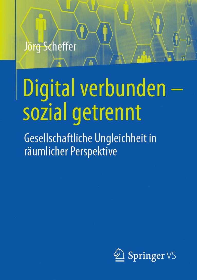 Jörg Scheffer, Jorg Scheffer - Digital verbunden – sozial getrennt, Häftad