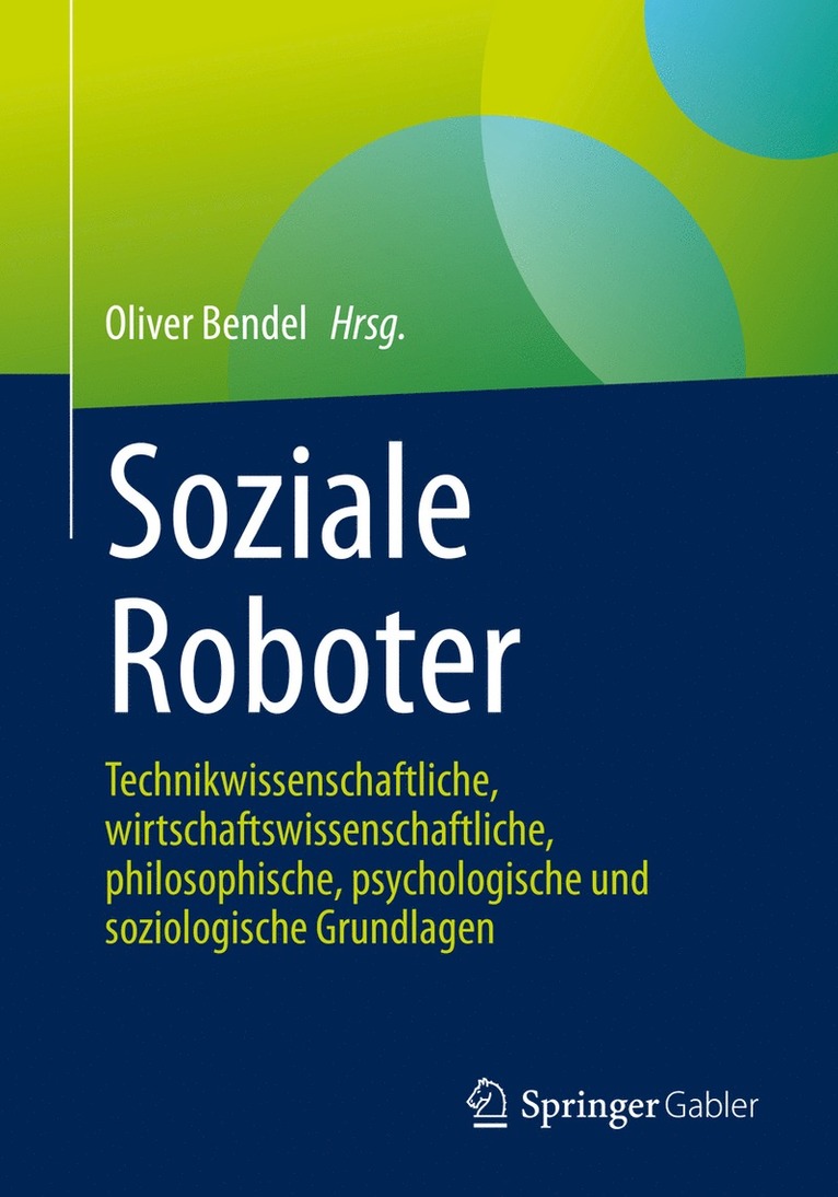Oliver Bendel - Soziale Roboter, Häftad