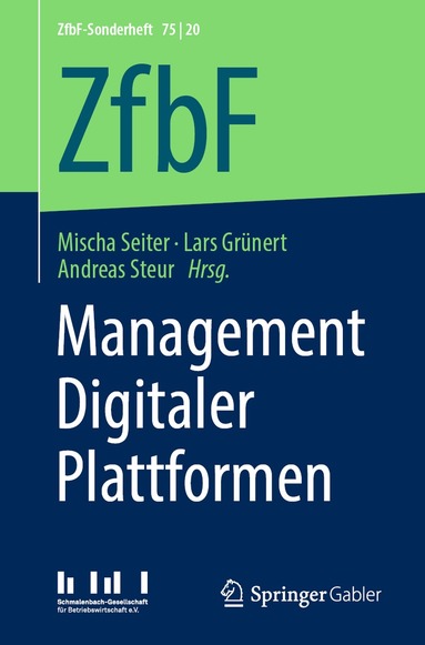 Mischa Seiter, Lars Grünert, Andreas Steur - Management Digitaler Plattformen, Häftad