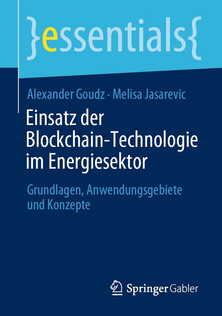 Alexander Goudz, Melisa Jasarevic - Einsatz der Blockchain-Technologie im Energiesektor, Häftad