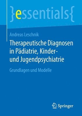 Therapeutische Diagnosen in Pdiatrie, Kinder- und Jugendpsychiatrie 1