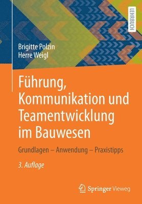 bokomslag Fhrung, Kommunikation und Teamentwicklung im Bauwesen