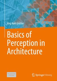 bokomslag Basics of Perception in Architecture