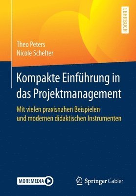 Theo Peters, Nicole Schelter - Kompakte Einführung in das Projektmanagement, Häftad