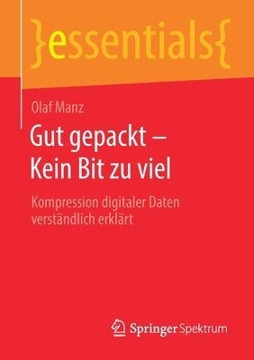 bokomslag Gut gepackt - Kein Bit zu viel