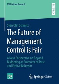 bokomslag The Future of Management Control is Fair