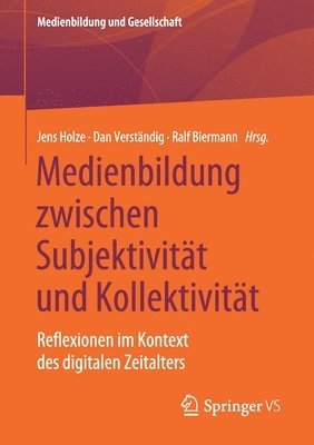 bokomslag Medienbildung zwischen Subjektivitt und Kollektivitt