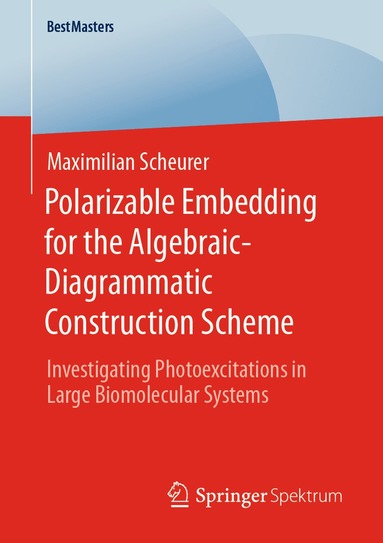 bokomslag Polarizable Embedding for the Algebraic-Diagrammatic Construction Scheme