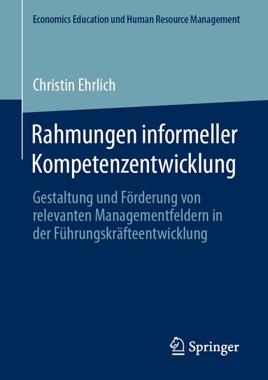 Christin Ehrlich - Rahmungen informeller Kompetenzentwicklung, Häftad