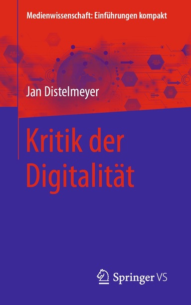 Jan Distelmeyer - Kritik der Digitalität, Häftad
